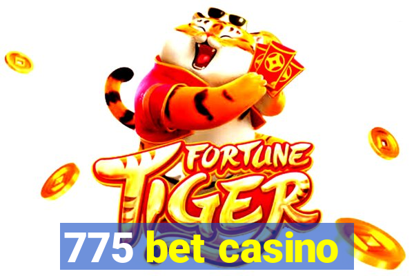 775 bet casino